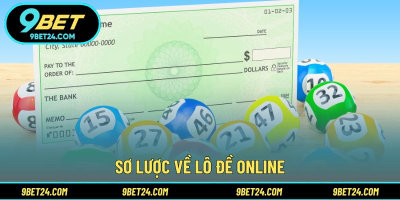 Sơ lược về lô đề online