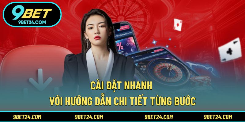 Cài đặt nhanh với hướng dẫn chi tiết từng bước